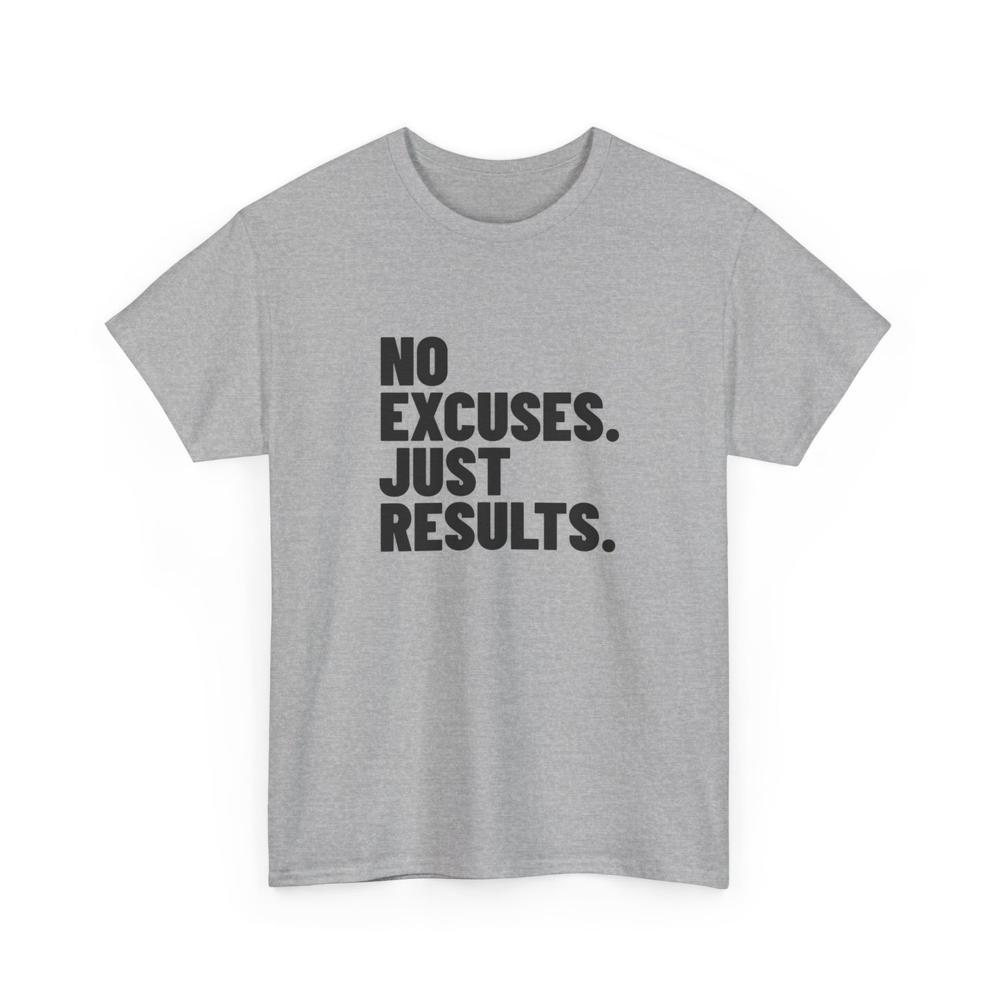 No Excuses. Just Results. | Motivational T-Shirt