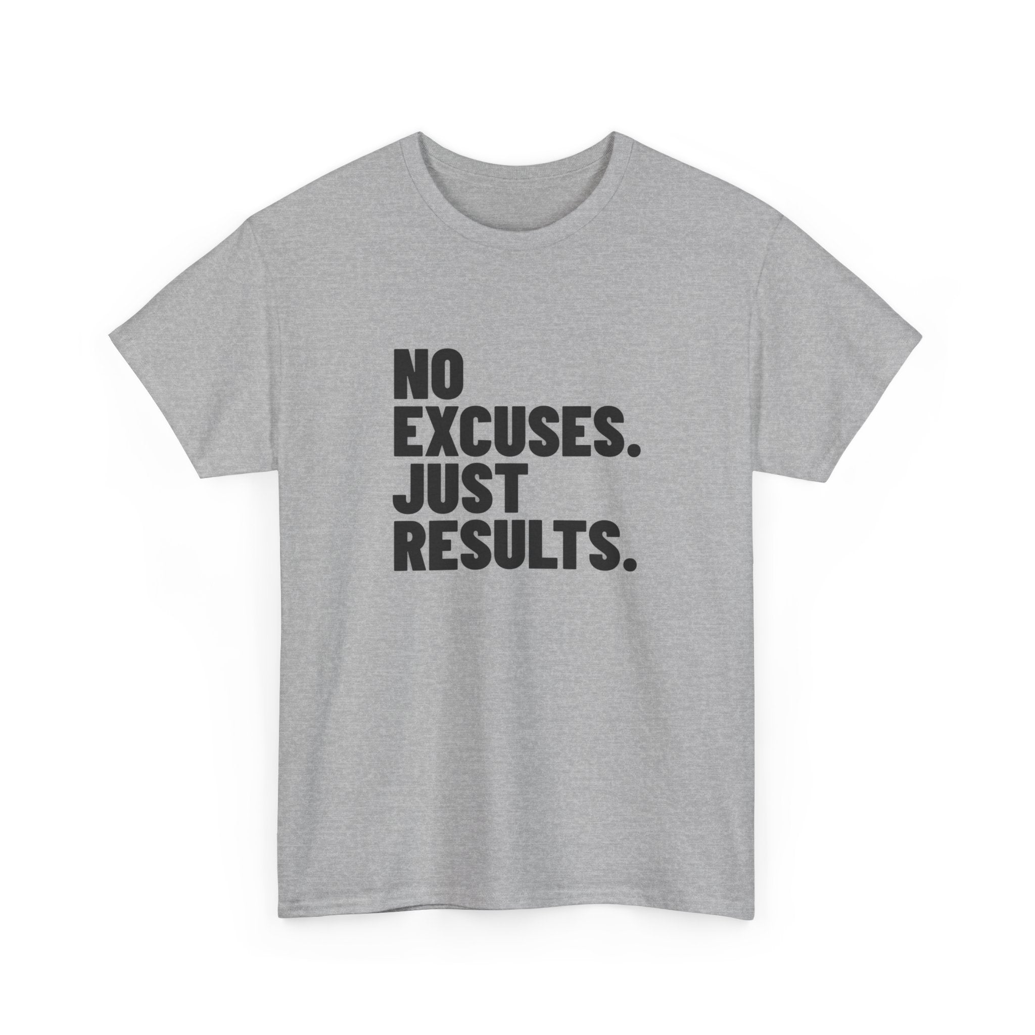 No Excuses. Just Results. | Motivational T-Shirt