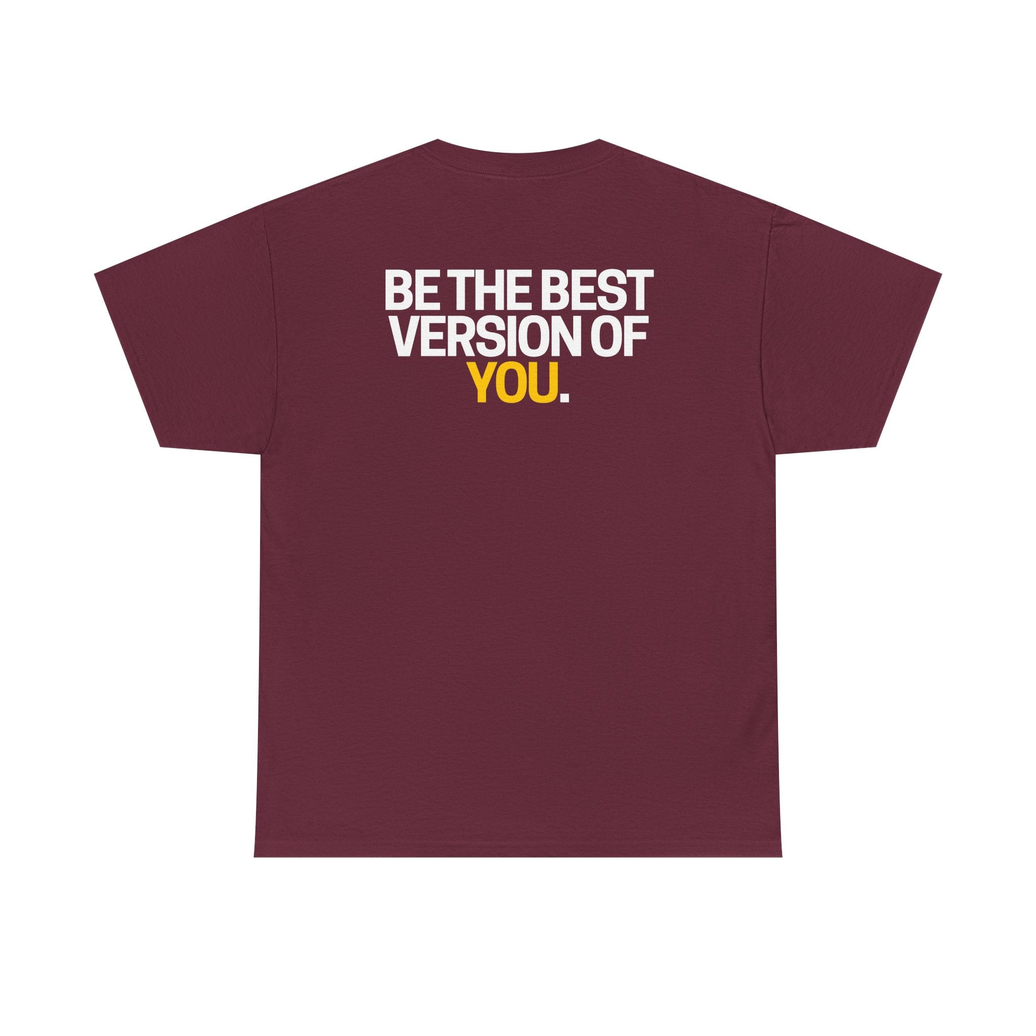 Be The Best Version of You | Motivational T-Shirt