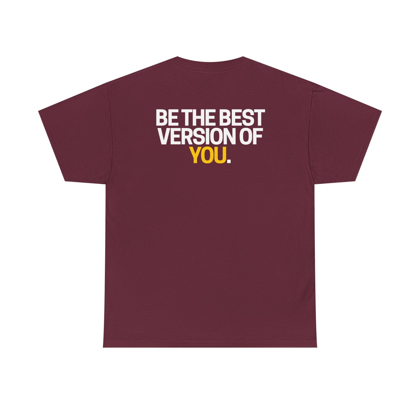 Be The Best Version of You | Motivational T-Shirt
