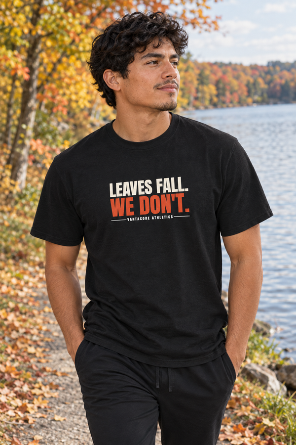 Leaves Fall. We Don'T. Men's Graphic Gym T-Shirt