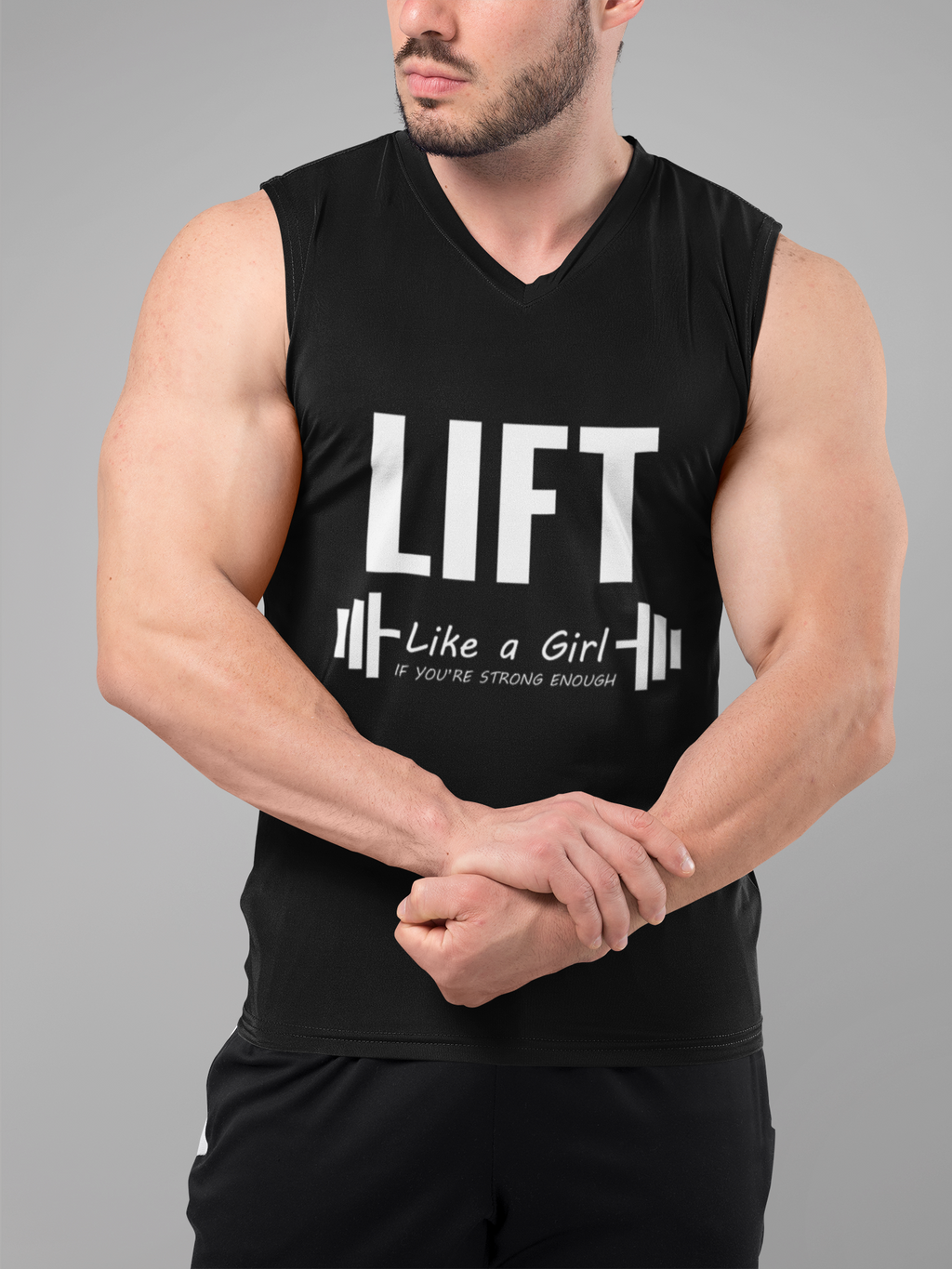 Lift Like a Girl If You're Strong Enough Men's Muscle Tank by Vantacore Athletics